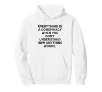 Everything is a Conspiracy Citation Critical Thinking Sweat à Capuche