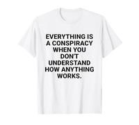 Everything is a Conspiracy Citation Critical Thinking T-Shirt