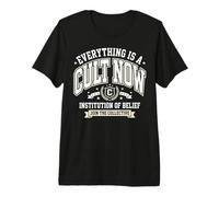 Everything is A Cult Now Sarcastic Witty Vintage T-Shirt Haut de Gamme
