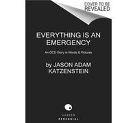 Everything Is an Emergency - Jason Adam Katzenstein - HarperCollins - Livre en Anglais - Hardback Jason Adam KatzensteinJason Adam Katzenstein (Auteur)