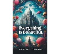 Everything Is Beautiful