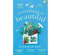 Everything is Beautiful : "le livre le plus réjouissant de l'année" Good Housekeeping