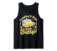 Everything is Better with Butter Gastronomie Cuisine Débardeur