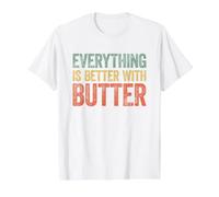 Everything is Better with Butter T-Shirt Graphique avec Valeur, Homme, Blanc, S