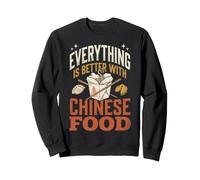Everything is Better with Chinese Food Plats À Emporter Sweatshirt