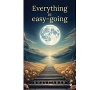 Everything Is Easy-Going: (Know Your Response To Every Situation)