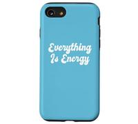 Everything is Energy Science Quantum Physics Spiritualité Coque pour iPhone SE (2020) / 7/8
