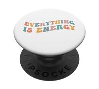 Everything is Energy Scientist Spiritual Science Relativité PopSockets PopGrip Adhésif
