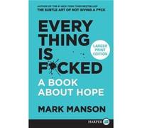Everything Is Fcked by Mark Manson Paperback Book Mark Manson (Auteur)