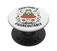 Everything is Figureoutable Frog Champignon Calm PopSockets PopGrip Adhésif