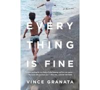 Everything Is Fine: A Memoir
