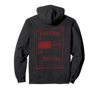 Everything is Fine Citation Sarcastique Humour Sombre Vie désordonnée Sweat à Capuche