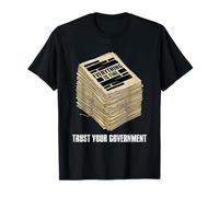 Everything is Fine Faites Confiance à Votre Document censuré du Gouvernement T-Shirt