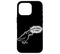 Everything is Fine Funny Crow Meme Dark Humour Raven Coque pour iPhone 16 Pro