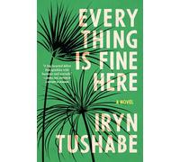 Everything Is Fine Here