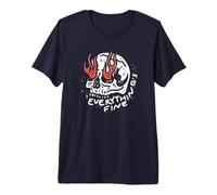 Everything is Fine Skull - Flaming Never Better Skeleton T-Shirt Haut de Gamme