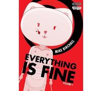 Everything Is Fine - Tome 1