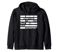 « Everything is Fine Trust Your Government Funny Saying Citation » Sweat à Capuche