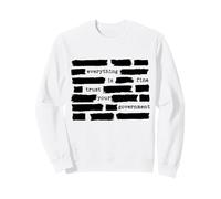 Everything is Fine Trust Your Government Sweatshirt