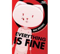 Everything is Fine Volume One: A WEBTOON Unscrolled Graphic Novel