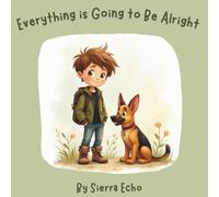 Everything Is Going to Be Alright