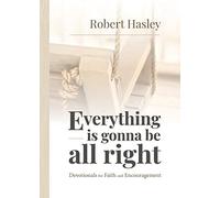 Everything Is Gonna Be All Right