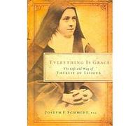 Everything Is Grace Joseph F. Schmidt (Auteur)