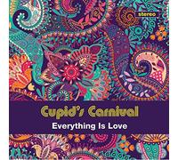 Everything Is Love by Cupid's Carnival