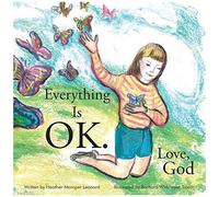 Everything Is Ok. Love, God