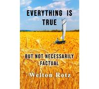 Everything Is True