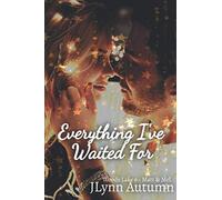 Everything I've Waited For (Woods Lake 6 - Matt & Mel)