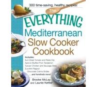Everything Mediterranean Slow Cooker Cookbook