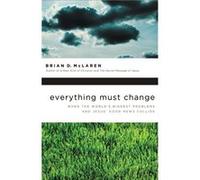 EVERYTHING MUST CHANGE T by Brian D McLaren Brian McLaren (Auteur)
