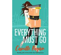 Everything Must Go: A Novel