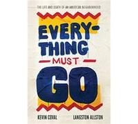 Everything Must Go by Kevin Coval Unknown (Auteur)