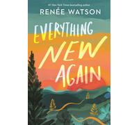 Everything New Again - Renée Watson - Bloomsbury YA - ebook (ePub) - Livre