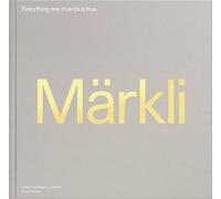 Everything one invents is true: The Architecture of Peter Markli
