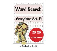 Everything Sci-Fi Word Search Puzzle Book: A Word Search Puzzle Book for Adults: Explore the World of Everything Sci-Fi in Easy-to-Read Print for ... Leisure Time. 6x9 inches, 55 Engaging Puzzles