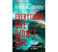 Everything She Didn’t Say
