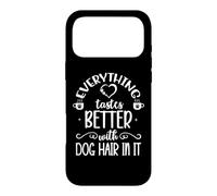 Everything Tastes Better with Dog Hair in It Coffee Mug Dog Coque pour iPhone 17 Pro Max