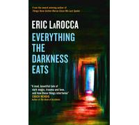 Everything The Darkness Eats