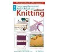 Everything The Internet Didn't Teach You About Knitting