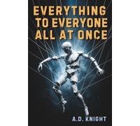 Everything to Everyone, All at Once