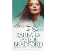 Everything to Gain Bradford, Barbara Taylor (Auteur)