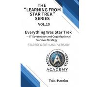Everything Was Star Trek: IT Governance and Organizational Survival Strategy