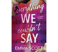 Everything We Couldn't Say - Emma Scott - Bloom Books - ebook (ePub) - Livre