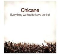 Chicane – Everything We Had to Leave Behind – Import (Modena)