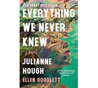 Everything We Never Knew