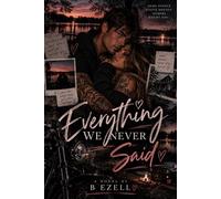 Everything We Never Said