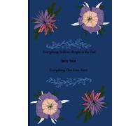 Everything Will Be Alright in the End - Until Then, Everything Else Goes Here: A Dated Blank Journal for Thoughts, Worries & Hope